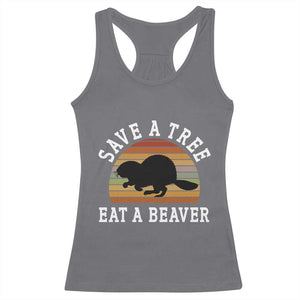 Save A Tree Eat A Beaver Racerback Tank Top Funny Ironic Beaver TS02 Charcoal Print Your Wear
