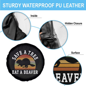 Save A Tree Eat A Beaver Spare Tire Cover Funny Ironic Beaver TS02 Print Your Wear