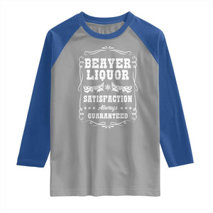 Funny Beaver Liquor Raglan Shirt Adult Drinking Humor Pun Vintage TS02 Sport Gray Royal Print Your Wear
