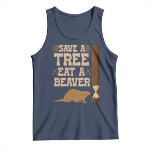 Funny Save A Tree Eat A Beaver Tank Top Hunting Beavers Hunter TS02 Navy Print Your Wear