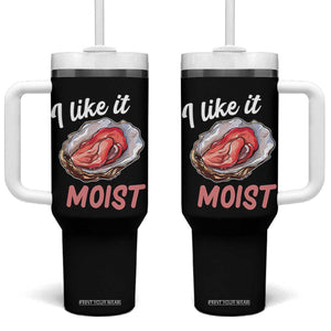 I Like It Moist Oyster Funny Offensive Tumbler With Handle Inappropriate Adult Humor TS02 One Size: 40 oz Black Print Your Wear