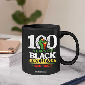 100 Years of Black Excellence 1926 2026 Coffee Mug Pan-African Raised Fist Pride Honoring Black History Legacy TS02 Print Your Wear