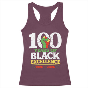 100 Years of Black Excellence 1926 2026 Racerback Tank Top Pan-African Raised Fist Pride Honoring Black History Legacy TS02 Maroon Print Your Wear