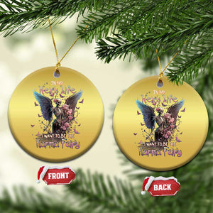 Fairy Skeleton Christmas Ornament In My Next Life I Want To Be The Karma Rose Angel Skull TS02 Print Your Wear