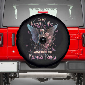Fairy Skeleton Spare Tire Cover In My Next Life I Want To Be The Karma Rose Angel Skull TS02 Black Print Your Wear