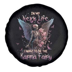 Fairy Skeleton Spare Tire Cover In My Next Life I Want To Be The Karma Rose Angel Skull TS02 Print Your Wear