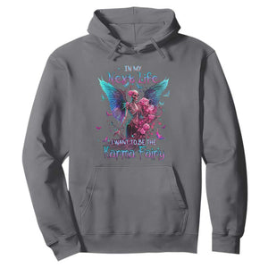 Fairy Skeleton Hoodie In My Next Life I Want To Be The Karma Colorful Rose Angel Skull TS02 Charcoal Printyourwear