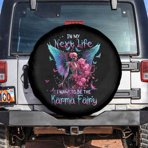 Fairy Skeleton Spare Tire Cover In My Next Life I Want To Be The Karma Colorful Rose Angel Skull TS02 No hole Black Print Your Wear