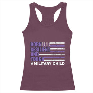 Military Child Born Resilient Tough Racerback Tank Top Month Of The Military Kids Army Soldier American Flag TS02 Maroon Print Your Wear