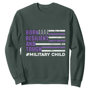 Military Child Born Resilient Tough Sweatshirt Month Of The Military Kids Army Soldier American Flag TS02 Dark Forest Green Print Your Wear