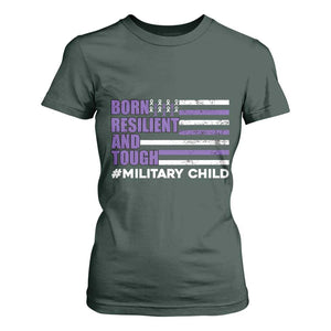 Military Child Born Resilient Tough T Shirt For Women Month Of The Military Kids Army Soldier American Flag TS02 Dark Forest Green Print Your Wear