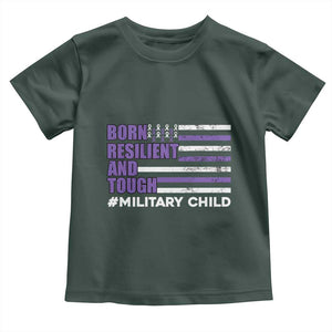 Military Child Born Resilient Tough Toddler T Shirt Month Of The Military Kids Army Soldier American Flag TS02 Dark Forest Green Print Your Wear