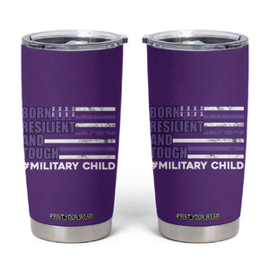 Military Child Born Resilient Tough Tumbler Cup Month Of The Military Kids Army Soldier American Flag TS02 Purple Print Your Wear