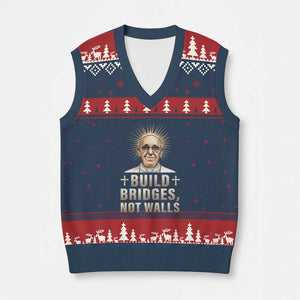 Pope Francis Inspirational V-Neck Knit Sweater Vest Build Bridges Not Walls TS02 Navy Red Print Your Wear