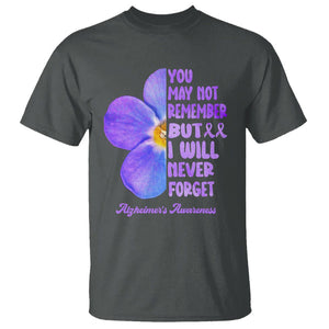 Forget Me Not Alzheimer's Awareness T Shirt You May Not Remember But I Will Never Forget Support Squad ALZ TS02 Dark Heather Print Your Wear