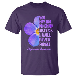 Forget Me Not Alzheimer's Awareness T Shirt You May Not Remember But I Will Never Forget Support Squad ALZ TS02 Purple Print Your Wear
