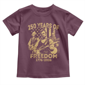 250 Years of Freedom US Presidents Rock Band Toddler T Shirt Funny Abraham Lincoln George Washington Teddy Roosevelt Concert 1776 to 2026 TS02 Maroon Print Your Wear