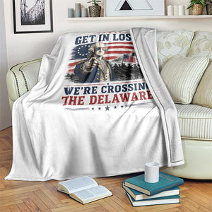Get In Loser We're Crossing The Delaware Uncle Sam Style Throw Blanket Funny George Washington Pointing Vintage American Flag Patriotic TS02 Print Your Wear