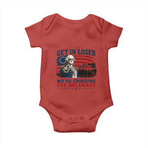 Get In Loser We're Crossing The Delaware Uncle Sam Style Baby Onesie Funny George Washington Pointing Vintage American Flag Patriotic TS02 Red Print Your Wear