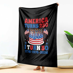 America Turns 250 I Turn 50 Funny 1976 Birthday Throw Blanket American Flag Cake 1776 to 2026 Semiquincentennial TS02 Print Your Wear