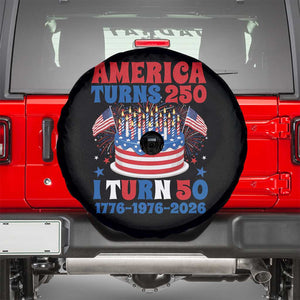 America Turns 250 I Turn 50 Funny 1976 Birthday Spare Tire Cover American Flag Cake 1776 to 2026 Semiquincentennial TS02 Black Print Your Wear