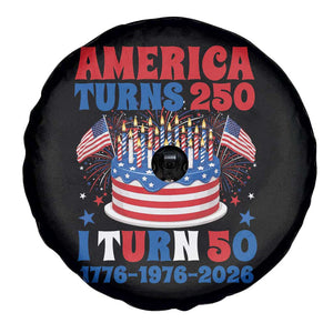 America Turns 250 I Turn 50 Funny 1976 Birthday Spare Tire Cover American Flag Cake 1776 to 2026 Semiquincentennial TS02 Print Your Wear