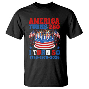 America Turns 250 I Turn 50 Funny 1976 Birthday T Shirt American Flag Cake 1776 to 2026 Semiquincentennial TS02 Black Print Your Wear
