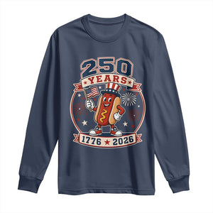 250 Years 1776 to 2026 Cartoon Hot Dog Long Sleeve Shirt Funny Uncle Sam Top Hat Waving American Flag Semiquincentennial TS02 Navy Print Your Wear