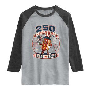250 Years 1776 to 2026 Cartoon Hot Dog Raglan Shirt Funny Uncle Sam Top Hat Waving American Flag Semiquincentennial TS02 Heather Gray Heather Charcoal Print Your Wear