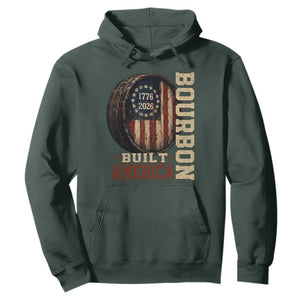 Bourbon Built America Vintage Distressed Graphic Hoodie American Flag Whiskey Barrel 1776 to 2026 Semiquincentennial Patriotic TS02 Dark Forest Green Print Your Wear