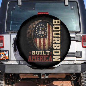Bourbon Built America Vintage Distressed Graphic Spare Tire Cover American Flag Whiskey Barrel 1776 to 2026 Semiquincentennial Patriotic TS02 No hole Black Print Your Wear
