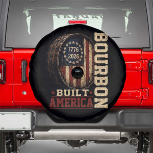 Bourbon Built America Vintage Distressed Graphic Spare Tire Cover American Flag Whiskey Barrel 1776 to 2026 Semiquincentennial Patriotic TS02 Black Print Your Wear