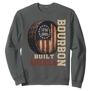 Bourbon Built America Vintage Distressed Graphic Sweatshirt American Flag Whiskey Barrel 1776 to 2026 Semiquincentennial Patriotic