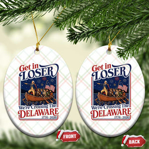 Get In Loser We're Crossing The Delaware 1776 to 2026 Retro Ceramic Ornament Funny George Washington Patriotic Fireworks Semiquincentennial