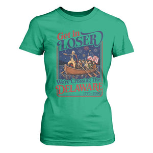 Get In Loser We're Crossing The Delaware 1776 to 2026 Retro T Shirt For Women Funny George Washington Patriotic Fireworks Semiquincentennial