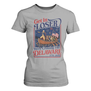 Get In Loser We're Crossing The Delaware 1776 to 2026 Retro T Shirt For Women Funny George Washington Patriotic Fireworks Semiquincentennial