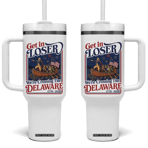Get In Loser We're Crossing The Delaware 1776 to 2026 Retro Tumbler With Handle Funny George Washington Patriotic Fireworks Semiquincentennial