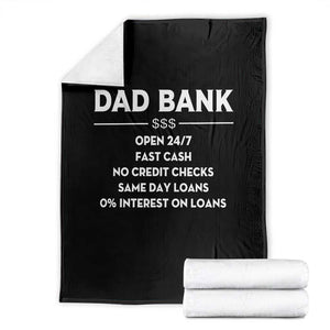 Funny Humor Father Financial Provider Joke Throw Blanket Dad Bank Open 24/7 Fast Cash No Credit Checks Fathers Day Gag Gift