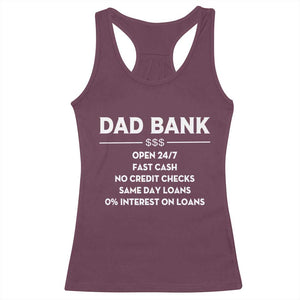 Funny Humor Father Financial Provider Joke Racerback Tank Top Dad Bank Open 24/7 Fast Cash No Credit Checks Fathers Day Gag Gift