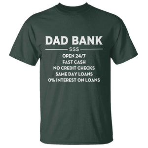 Funny Humor Father Financial Provider Joke T Shirt Dad Bank Open 24/7 Fast Cash No Credit Checks Fathers Day Gag Gift