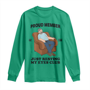 Funny Napping Dad Sleepy Grandpas and Fathers Long Sleeve Shirt Proud Member Of The Just Resting My Eyes Club Armchair Cartoon Graphic
