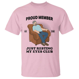Funny Napping Dad Sleepy Grandpas and Fathers T Shirt Proud Member Of The Just Resting My Eyes Club Armchair Cartoon Graphic