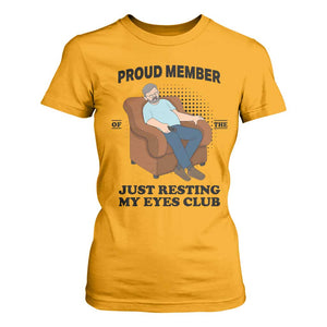 Funny Napping Dad Sleepy Grandpas and Fathers T Shirt For Women Proud Member Of The Just Resting My Eyes Club Armchair Cartoon Graphic