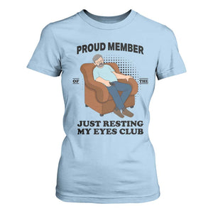 Funny Napping Dad Sleepy Grandpas and Fathers T Shirt For Women Proud Member Of The Just Resting My Eyes Club Armchair Cartoon Graphic