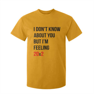 Funny 40th Birthday Pop Culture Lyric Parody T Shirt For Kid Im Feeling 20x2 40 Years Old Milestone Bday Gag Gift
