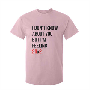 Funny 40th Birthday Pop Culture Lyric Parody T Shirt For Kid Im Feeling 20x2 40 Years Old Milestone Bday Gag Gift