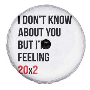 Funny 40th Birthday Pop Culture Lyric Parody Spare Tire Cover Im Feeling 20x2 40 Years Old Milestone Bday Gag Gift