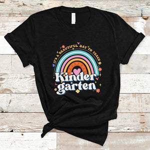 Kindergarten Teacher T Shirt It's A Beautiful Day To Teach Kinder Retro Rainbow TS02 Black Printyourwear