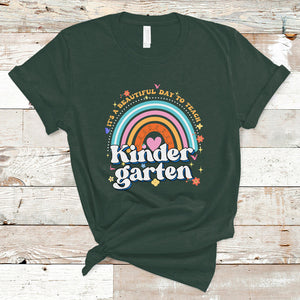 Kindergarten Teacher T Shirt It's A Beautiful Day To Teach Kinder Retro Rainbow TS02 Dark Forest Green Printyourwear