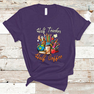 Half Teacher Half Coffee Funny Teacher's Life T Shirt TS02 Purple Printyourwear